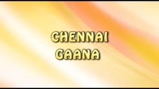 CHENNAI Gaana song 30