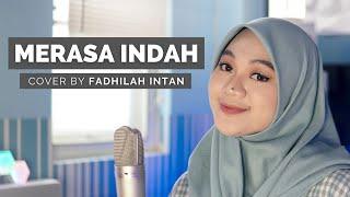 Merasa Indah - Tiara Andini  Cover by Fadhilah Intan