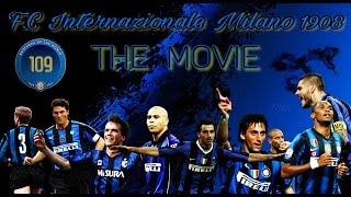 F.C Internazionale Milano - The Movie 1908-2017  Happy Birthday