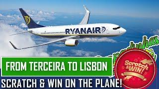 Flying RYANAIR on a BOEING 737-800  TERCEIRA TER to LISBON LIS  They sell Scratch & Win Cards