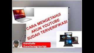 Cara Mudah Bagaimana Mengetahui Akun Youtube Sudah Terverifikasi