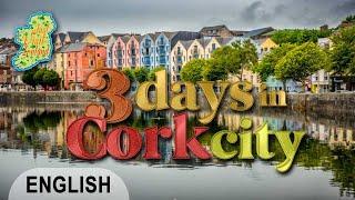 CORK 3 days in Cork city