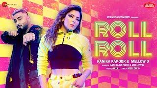 Roll Roll - Kanika Kapoor & Mellow D  Akull  Zee Music Originals