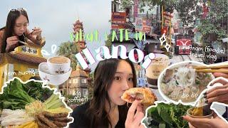 What I ate in Vietnam  Hanoi travel vlog local eats cafes