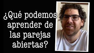 Demian Bucay - ¿ Qué podemos aprender de las parejas abiertas ?