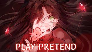 Nightcore - Play pretend - lyrics