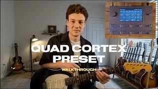 Quad Cortex Preset  Walkthrough