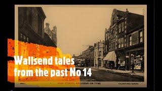 Wallsend tales from the past no 14