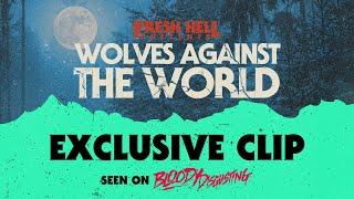 Fresh Hell Wolves Against the World  Exclusive Clip seen on Blooding Disgusting