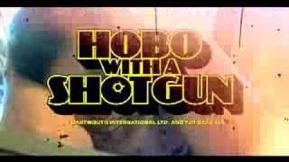 Hobo With a Shotgun Fake Trailer