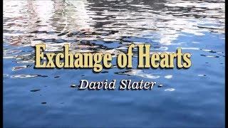 Exchange of Hearts - David Slater KARAOKE VERSION