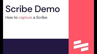 How to capture a Scribe - demo