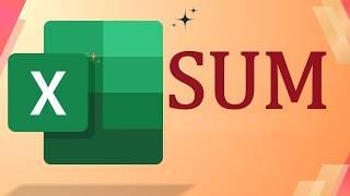 How to use the SUM function in Excel