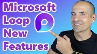 How to use the new Microsoft Loop features NEW FEATURES 2024