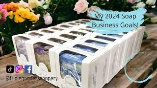 Lets Make Soap and Talk About My 2024 Business Goals