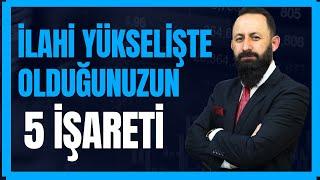 İLAHİ BİR YÜKSELİŞTE OLABİLİR MİSİN?