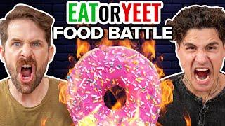 Eat It Or Yeet It Food Battle Edition