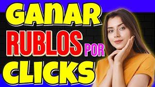 GANAR RUBLOS GRATIS GANAR DINERO GRATIS 2024