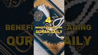 4 BENEFITS OF READING QURAN DAILY #shorts #islam