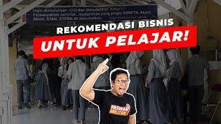 BISNIS UNTUK PELAJAR ANAK MUDA & MAHASIWA HIGHLY RECOMMENDED