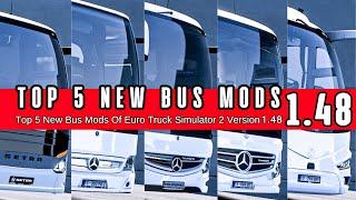 Top 5 New Bus Mods Of Euro Truck Simulator 2 - Version 1.48    #ets2busmods #ets2busmod #ets2mods