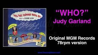 Who? - Judy Garland - Original MGM Records 78rpm Version