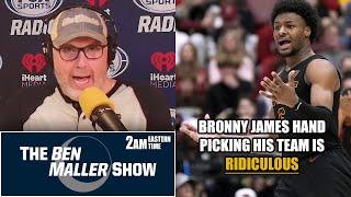 Ben Maller Says That Bronny James Picking His Team is Ridiculous