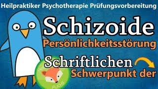 Heilpraktiker Psychotherapie LERNVIDEO zu F6 SCHIZOIDE Persönlichkeitsstörung - PRÜFUNGSRELEVANT