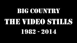 Big Country s Greatest Hits - The Videos 1982 to 2014