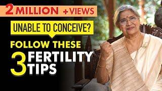 Improve your Fertility with these Easy Steps  Dr. Hansaji Yogendra