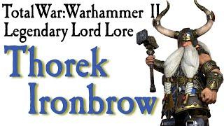 Thorek Ironbrow Lore TW Warhammer