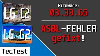 ENDLICH Firmware 03.33.65 für LG C2 & G2 evo OLED fixt ASBL-FEHLER  TecTest