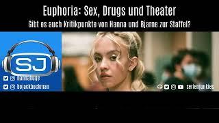 Euphoria Sex Drugs und Theater - Gibt es auch Kritikpunkte?