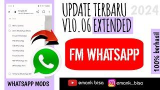 update fm whatsapp v10.06 Extended 2024