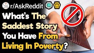 Whats Your Worst Story From Being Poor? rAskReddit