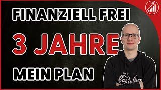 Mein Plan In 3 Jahren finanziell frei durch Dividenden