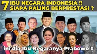 7 IBU NEGARA INDONESIA  INI DIA IBU NEGARANYA PRABOWO