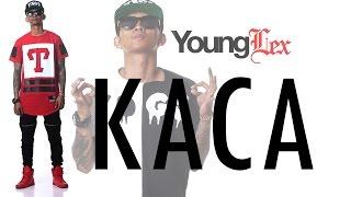 YOUNG LEX - Kaca Video Lyric