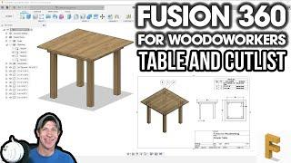 Modeling a Table and Generating PLANS AND A CUTLIST Autodesk Fusion 360 for Woodworkers 3