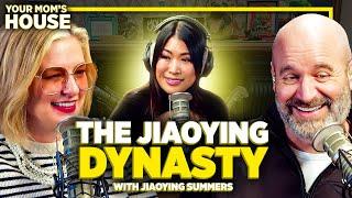 The Jiaoying Dynasty w Jiaoying Summers  Your Moms House Ep. 741