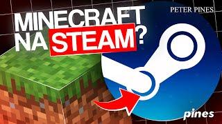 Por que o Minecraft pode entrar na Steam? - Peter Pines