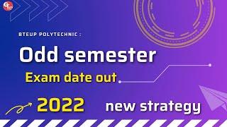 Bteup Polytechnic odd semester exam date out 2022  new strategy @gtechpoly