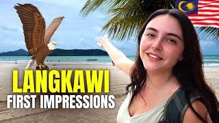 LANGKAWI MALAYSIA - INSANELY BEAUTIFUL  FIRST IMPRESSIONS