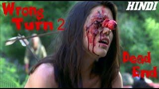 Wrong Turn 2 Dead End 2007 Full Horror Movie Explained in Hindi