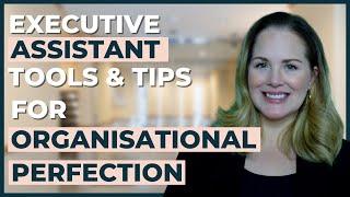 Executive Assistant Tools And Tips For Organisational Perfection  2023 Update