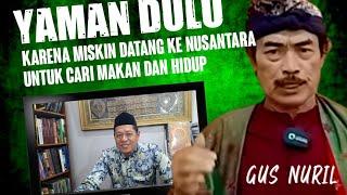 Gus Nuril  Warga Negara Yaman Datang Ke Nusantara Untuk Cari Hidup⁉️