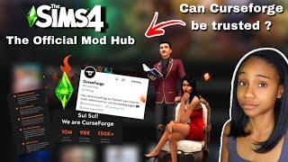 Can Curseforge be trusted with The Sims 4 Mods  ?? Many Player suspect suspicious activity.