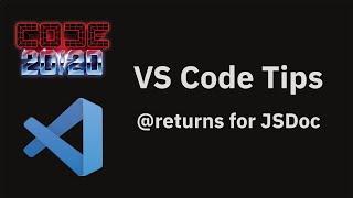 VS Code tips — @ returns for generated JSDoc