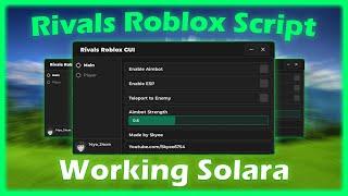 *NEW* Rivals Roblox Script  AimBot Esp Tp To Player  Working On Solara And Mobile  No KeyLag