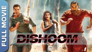 Dishoom  ढिशूम  Full Hindi Movie  John Abraham  Varun Dhawan  Jacqueline Fernandez